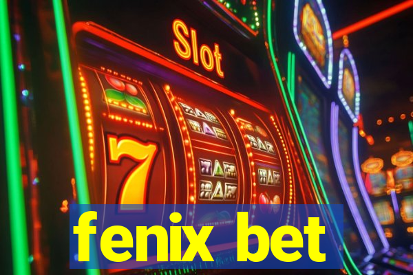 fenix bet